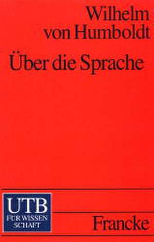 Über die Sprache. Reden vor der Akademie de Jürgen Trabant