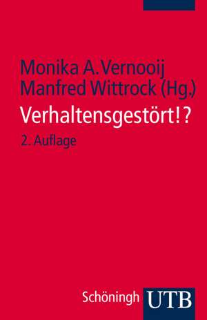 Verhaltensgestört!? de Monika A. Vernooij