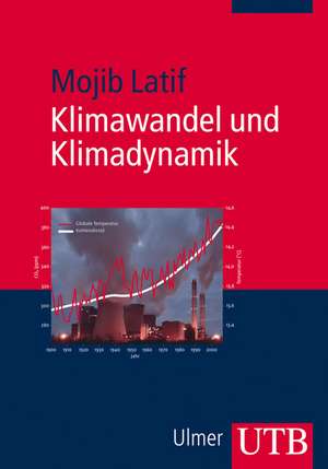 Klimawandel und Klimadynamik de Mojib Latif