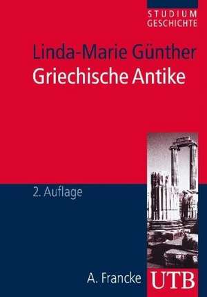 Griechische Antike de Linda-Marie Günther