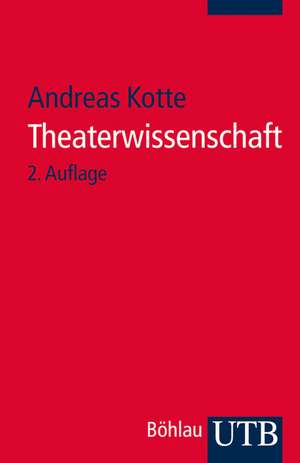 Theaterwissenschaft de Andreas Kotte