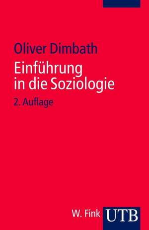 Einführung in die Soziologie de Oliver Dimbath