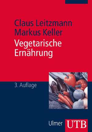 Vegetarische Ernährung de Claus Leitzmann