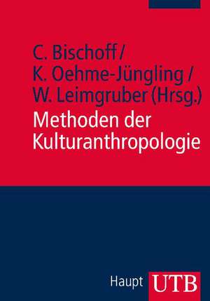 Methoden der Kulturanthropologie de Christine Bischoff