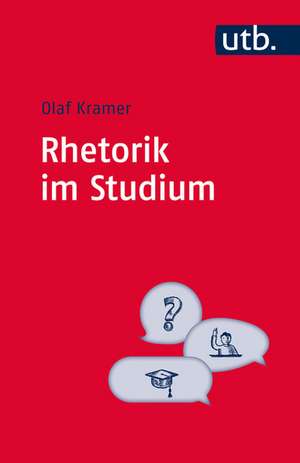 Rhetorik im Studium de Olaf Kramer