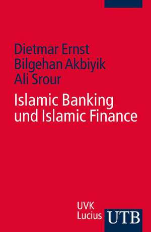 Islamic Banking und Islamic Finance de Dietmar Ernst