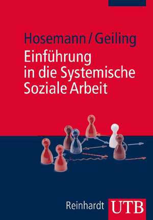 Einführung in die Systemische Soziale Arbeit de Wilfried Hosemann