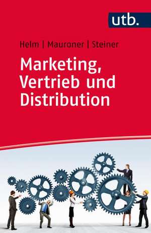 Marketing, Vertrieb und Distribution de Michael Steiner