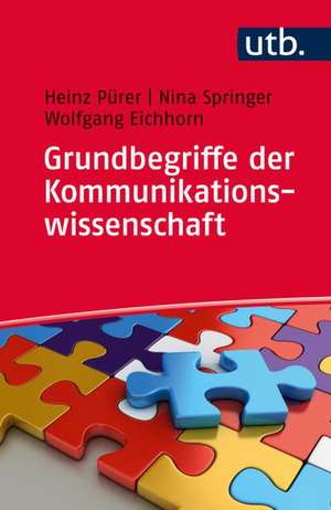 Grundbegriffe der Kommunikationswissenschaft de Heinz Pürer