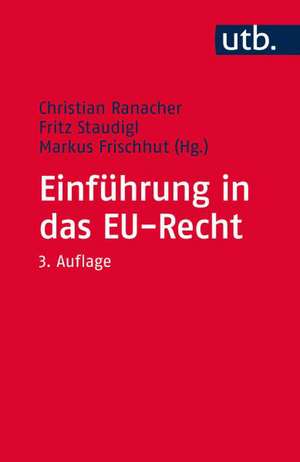 Einführung in das EU-Recht de Christian Ranacher