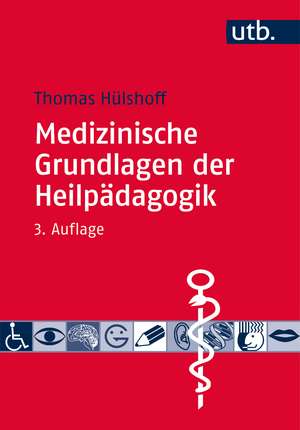 Medizinische Grundlagen der Heilpädagogik de Thomas Hülshoff