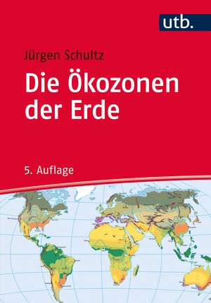 Die Ökozonen der Erde de Jürgen Schultz