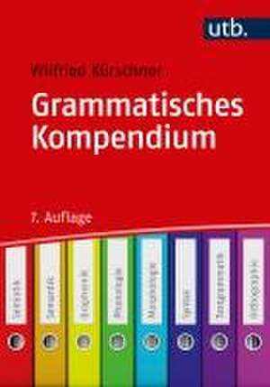 Grammatisches Kompendium de Wilfried Kürschner