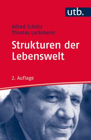 Strukturen der Lebenswelt de Alfred Schütz