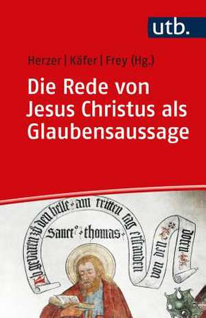 Die Rede von Jesus Christus als Glaubensaussage de Jens Herzer