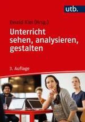 Unterricht sehen, analysieren, gestalten de Ewald Kiel