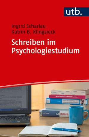 Schreiben im Psychologiestudium de Ingrid Scharlau