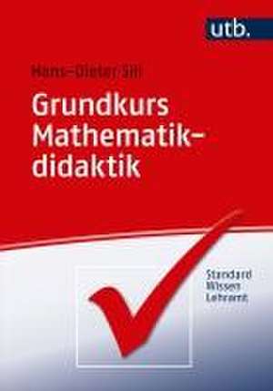 Grundkurs Mathematikdidaktik de Hans-Dieter Sill