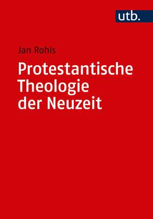 Kombipack Protestantische Theologie der Neuzeit de Jan Rohls