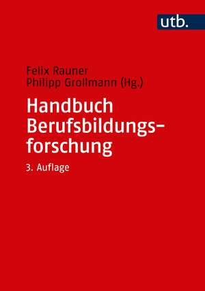 Handbuch Berufsbildungsforschung de Felix Rauner