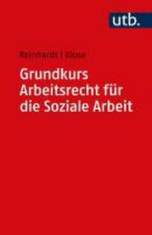 Grundkurs Arbeitsrecht für die Soziale Arbeit de Jörg Reinhardt