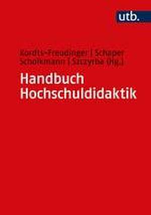 Handbuch Hochschuldidaktik de Robert Kordts-Freudinger