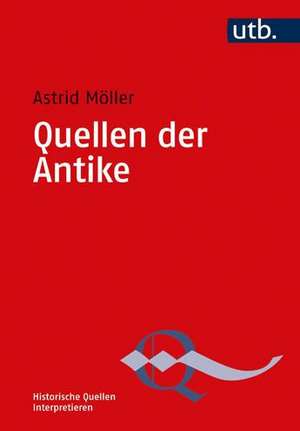 Quellen der Antike de Astrid Möller