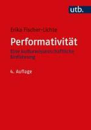 Performativität de Erika Fischer-Lichte