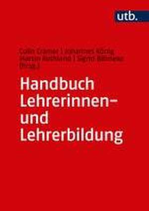 Handbuch Lehrerinnen- und Lehrerbildung de Colin Cramer