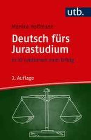 Deutsch fürs Jurastudium de Monika Hoffmann