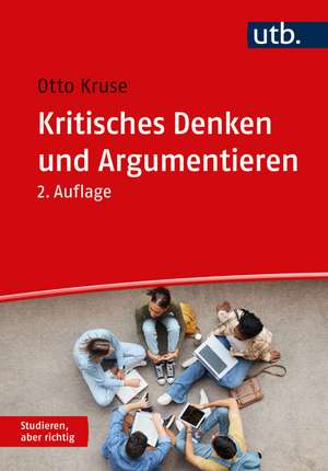 Kritisches Denken und Argumentieren de Otto Kruse