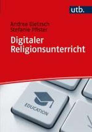 Digitaler Religionsunterricht de Andrea Dietzsch