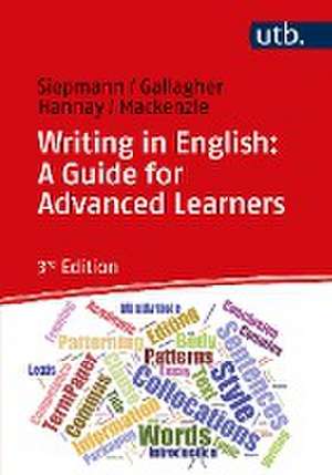 Writing in English: A Guide for Advanced Learners de Dirk Siepmann