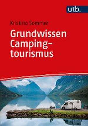 Grundwissen Campingtourismus de Kristina Sommer