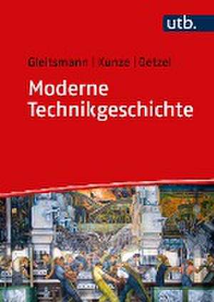 Moderne Technikgeschichte de Rolf-Jürgen Gleitsmann