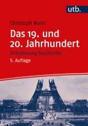 Das 19. und 20. Jahrhundert de Christoph Nonn