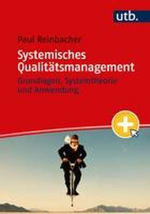 Systemisches Qualitätsmanagement de Paul Reinbacher