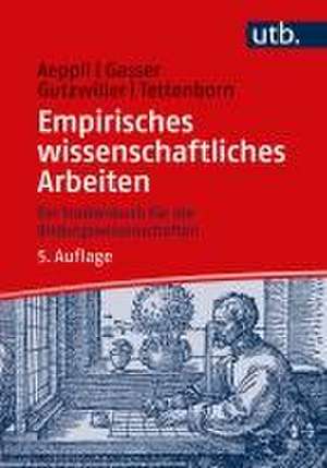 Empirisches wissenschaftliches Arbeiten de Jürg Aeppli