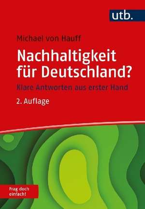 Nachhaltigkeit für Deutschland? Frag doch einfach! de Michael Von Hauff