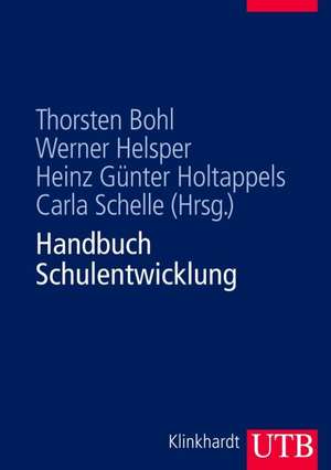 Handbuch Schulentwicklung de Thorsten Bohl