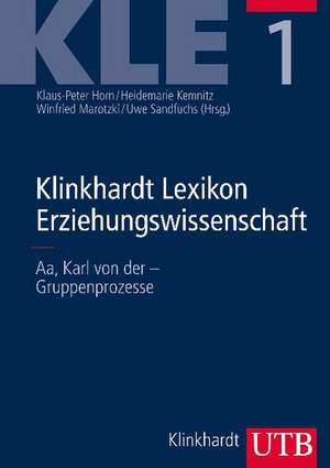 Klinkhardt Lexikon Erziehungswissenschaft (KLE). 3 Bände de Klaus-Peter Horn