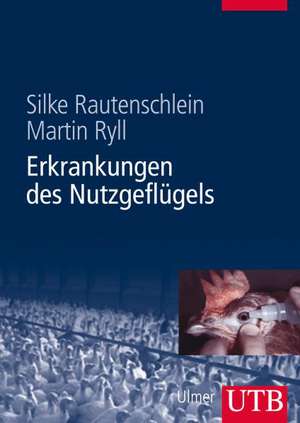 Erkrankungen des Nutzgeflügels de Silke Rautenschlein