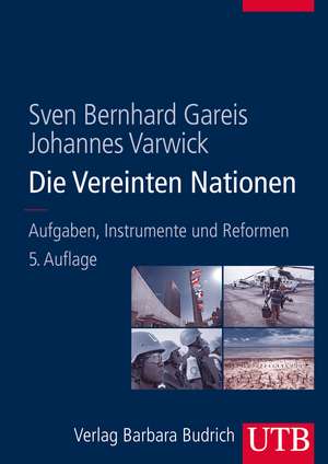 Die Vereinten Nationen de Sven Bernhard Gareis