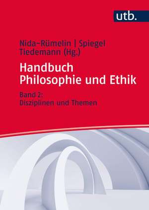 Handbuch Philosophie und Ethik 2 de Julian Nida-Rümelin