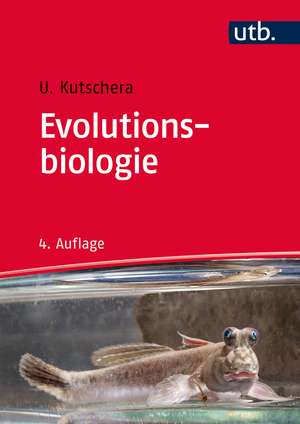 Evolutionsbiologie de Ulrich Kutschera