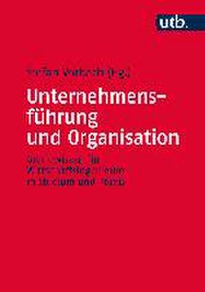 Unternehmensführung und Organisation de Stefan Vorbach