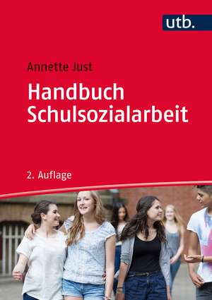 Handbuch Schulsozialarbeit de Annette Just