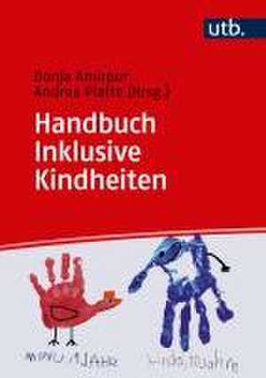 Handbuch Inklusive Kindheiten de Andrea Platte