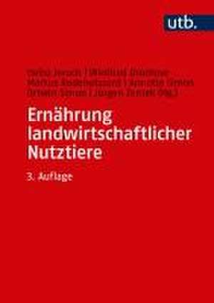 Ernährung landwirtschaftlicher Nutztiere de Heinz Jeroch