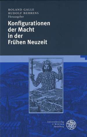 Konfigurationen der Macht in der Frühen Neuzeit de Roland Galle